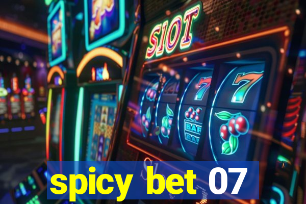 spicy bet 07